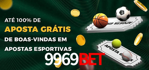 9969BET Ate 100% de Aposta Gratis